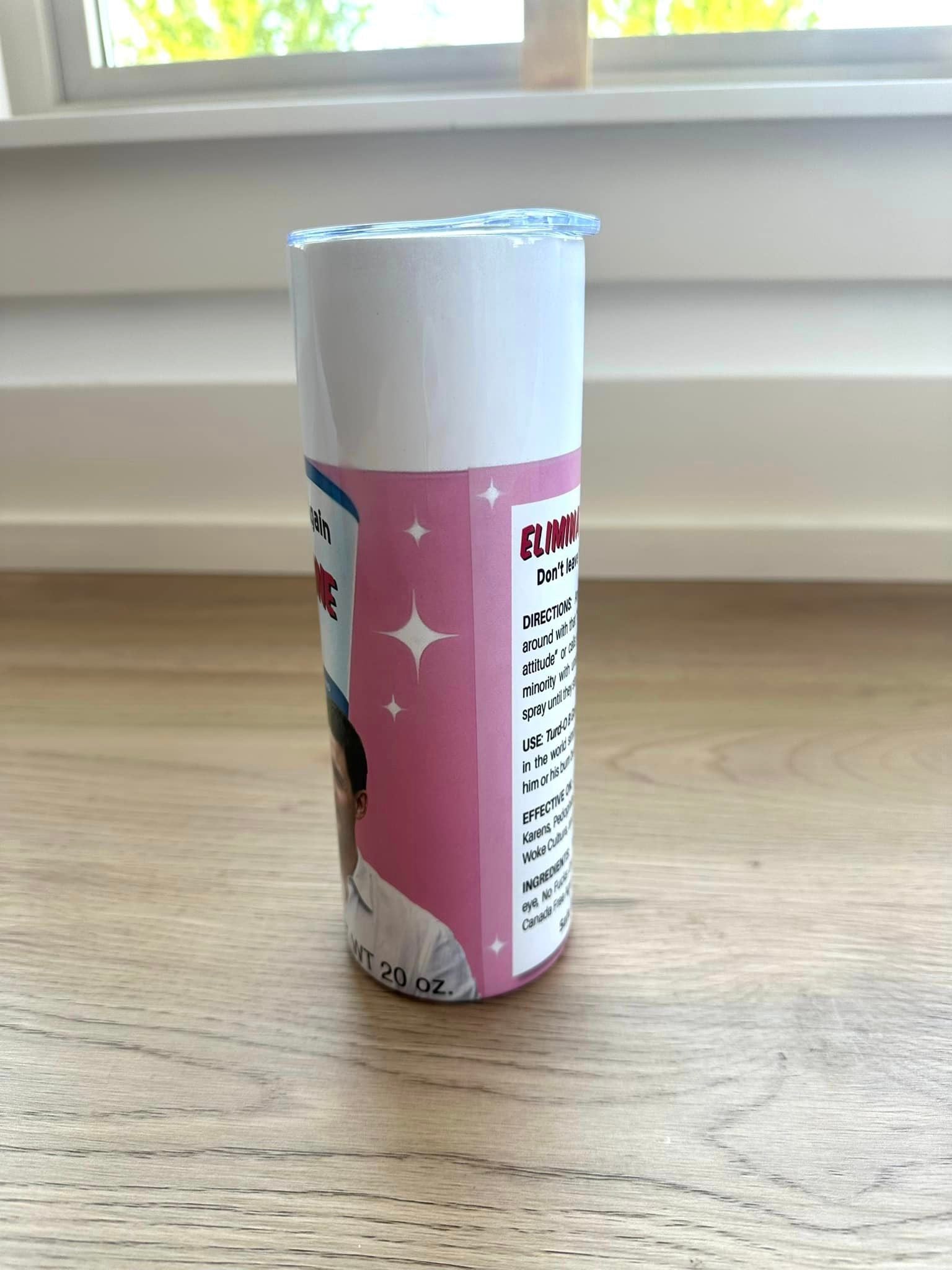 TURD-0 BE GONE - 20oz Skinny Tumbler