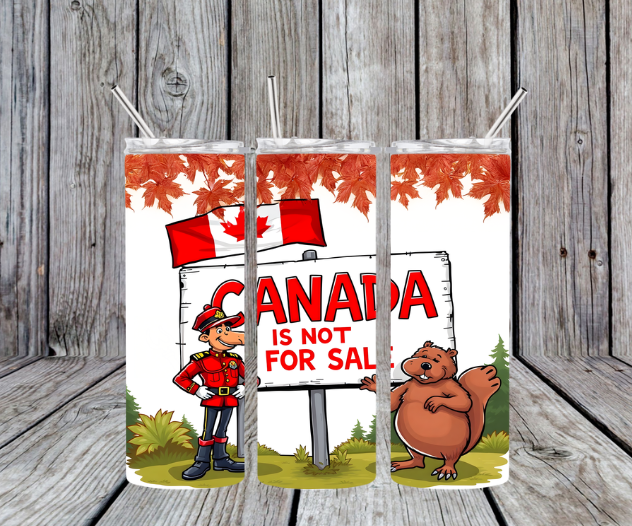 CANADA IS NOT FOR SALE (BEAVERS) - 20oz Skinny Tumbler