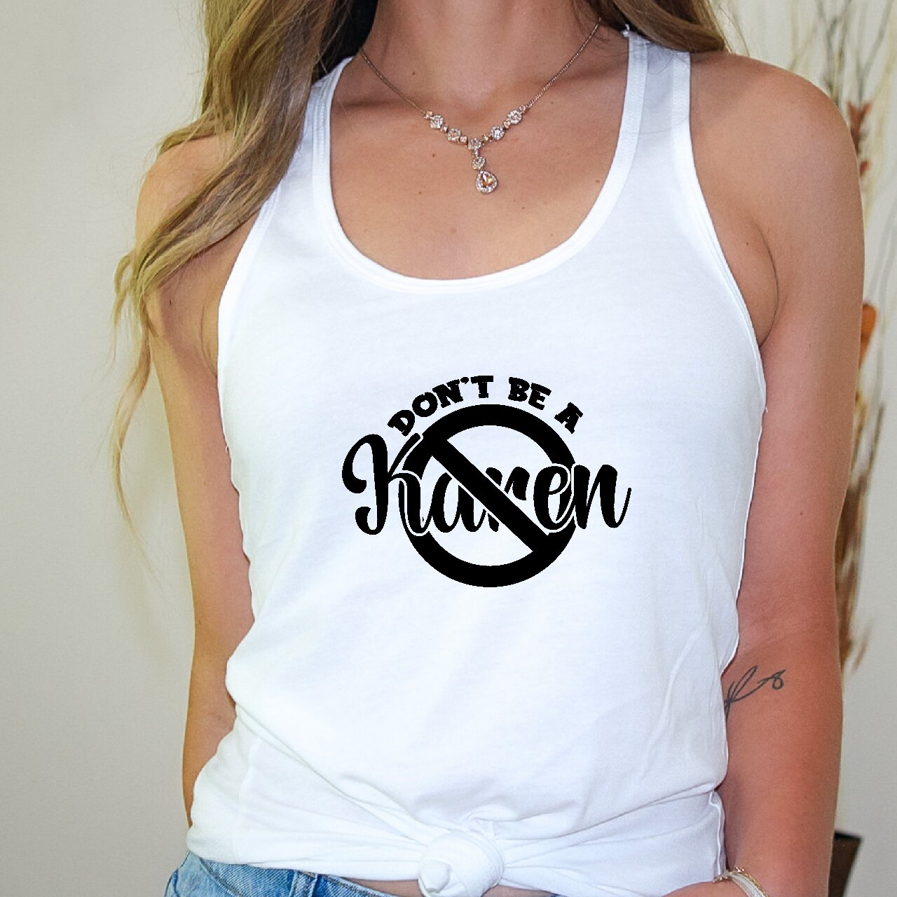 Don't Be A Karen - Tank Top