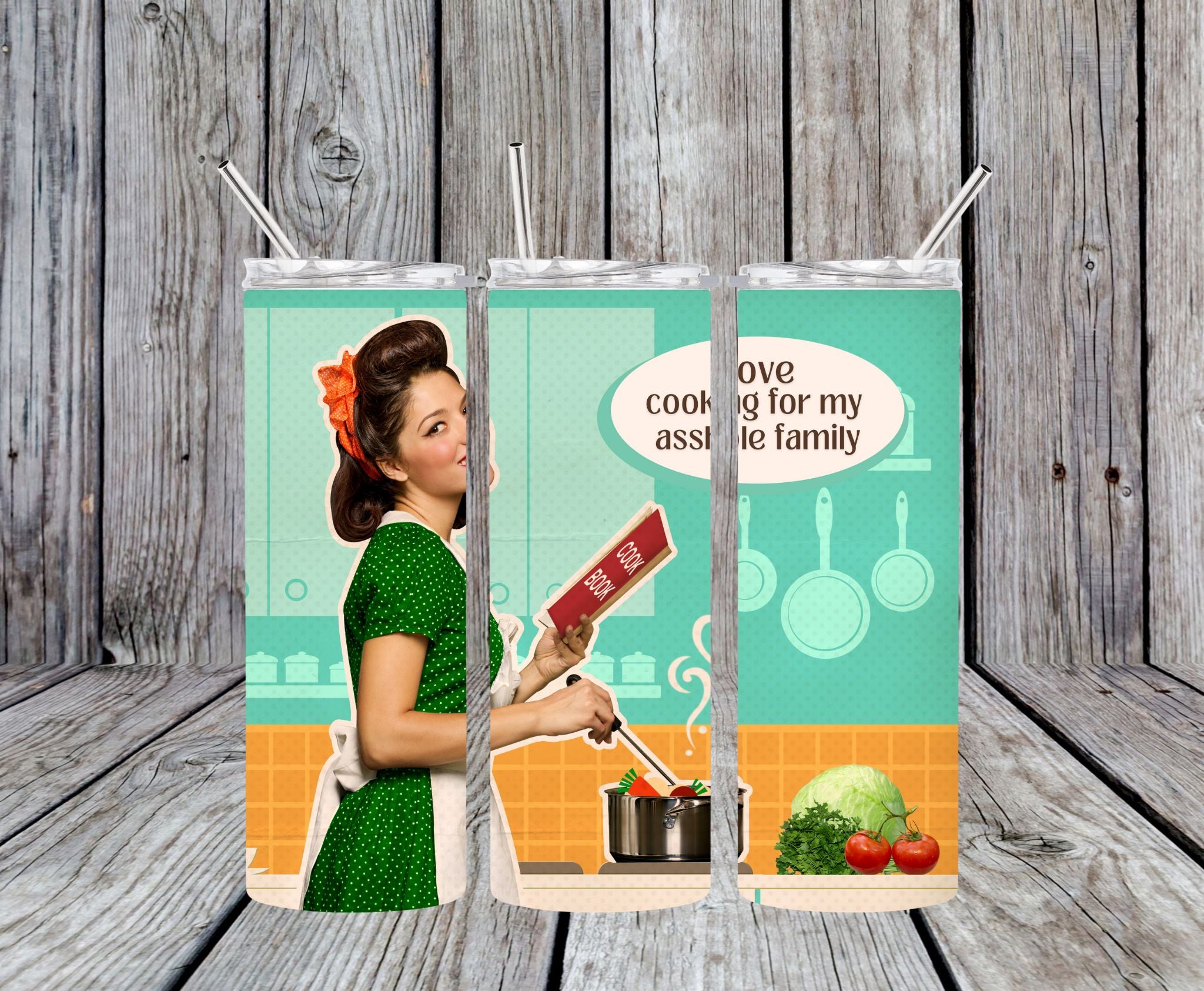 I Love Cooking For My Asshole Family - 20oz Pop Art Skinny Tumbler