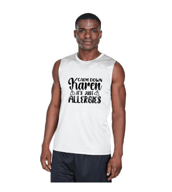 Calm Down Karen It's Just Allergies - Tank Top