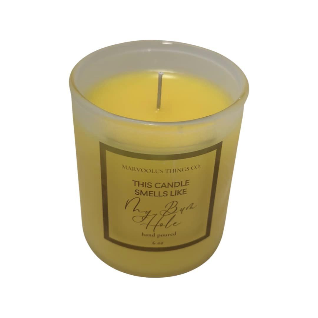 This Candle Smells Like My Butt Hole