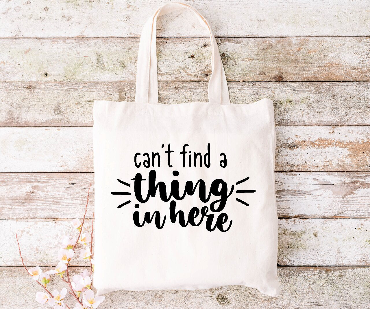 Can't Find A Thing In Here - Tote Bag