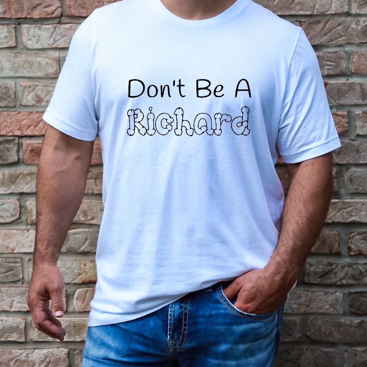 Don't Be A Richard - T-Shirt