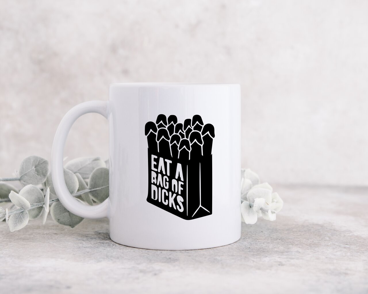 Eat A Bag Of Dicks - 15oz/425ml Coffee Mug