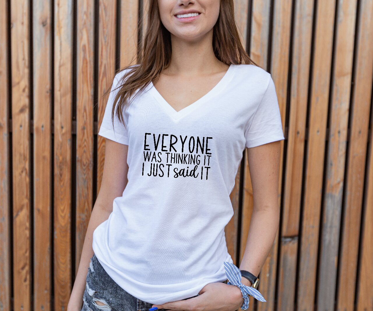 Everyone Was Thinking It, I Just Said It - T-Shirt