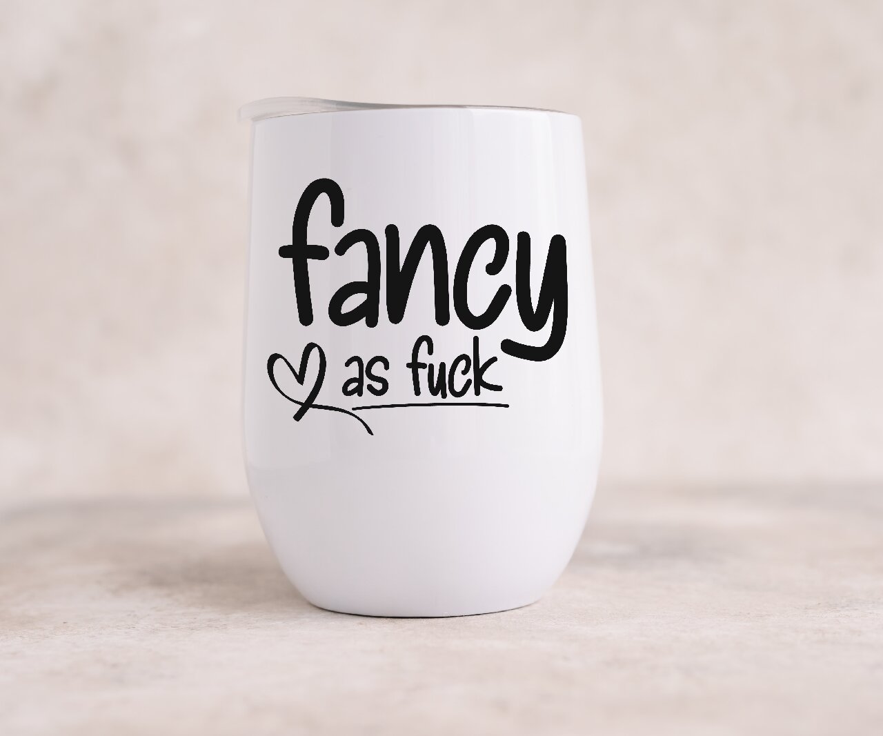 Fancy As Fuck - Wine Tumbler