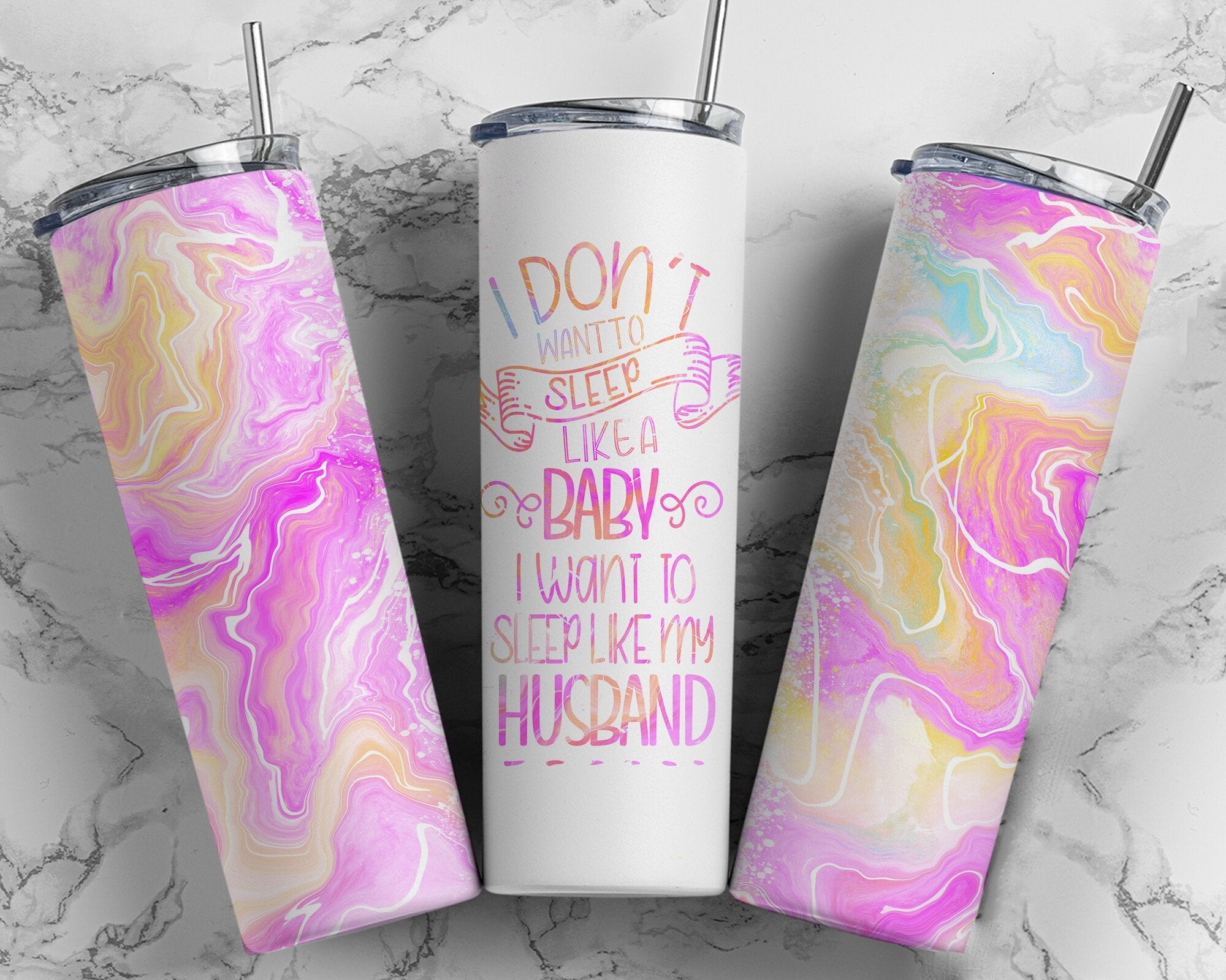 I Don't Want To Sleep Like A Baby... - 20oz Skinny Tumbler