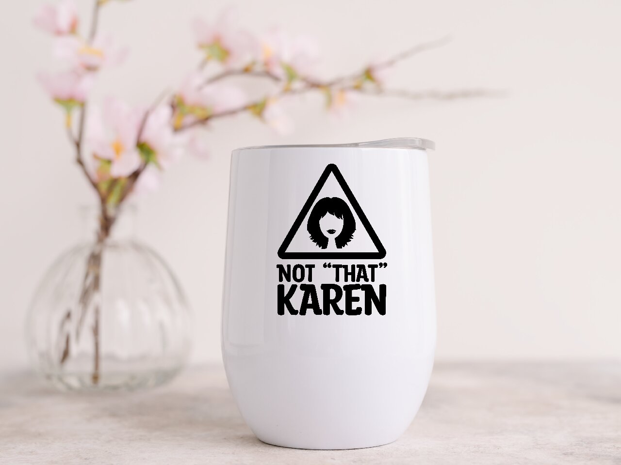 Not "That" Karen - Wine Tumbler