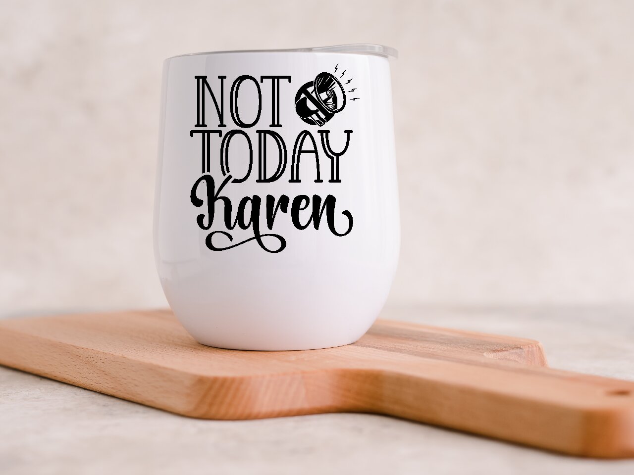Not Today Karen - Wine Tumbler