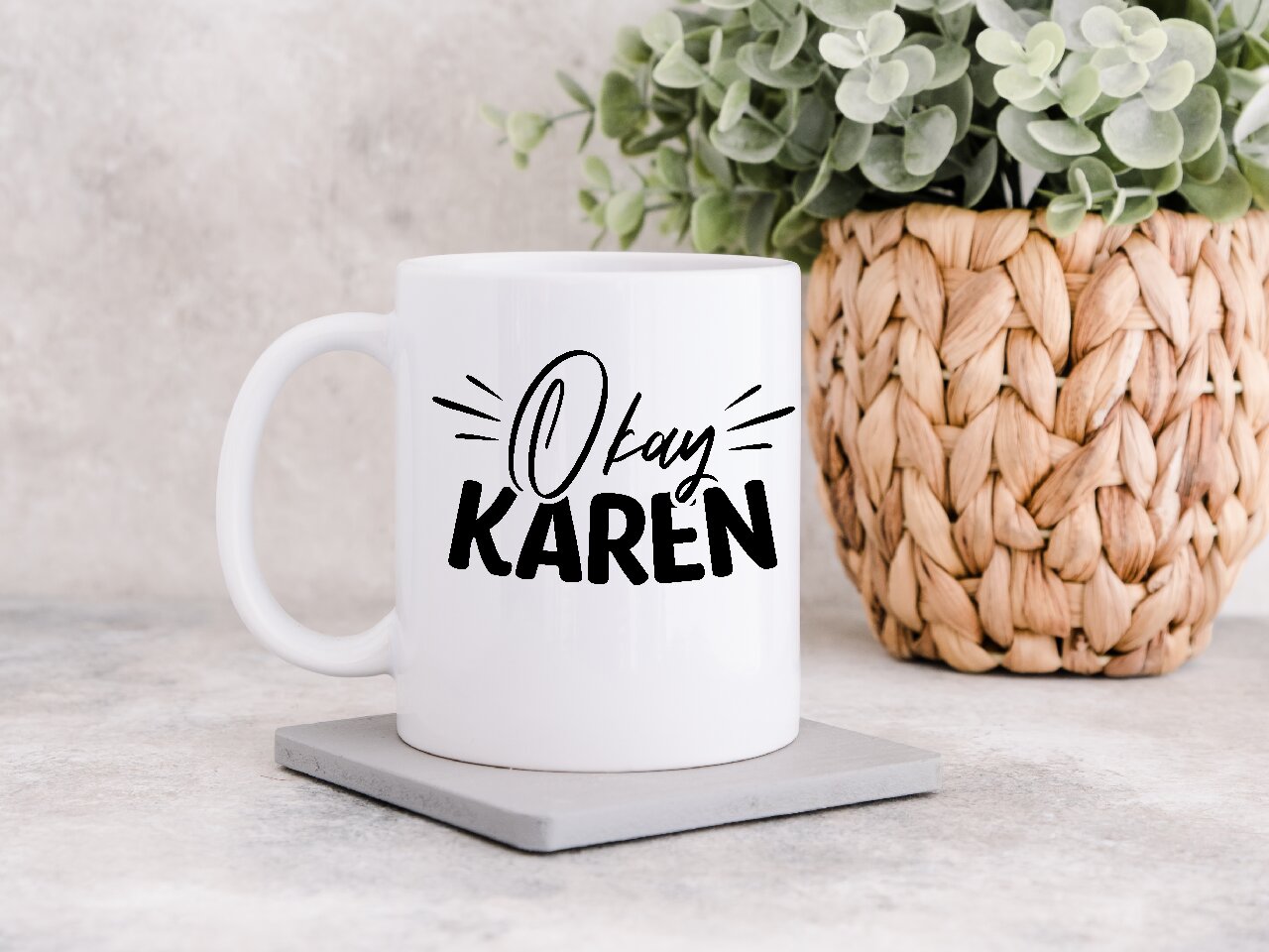 Okay Karen - Coffee Mug