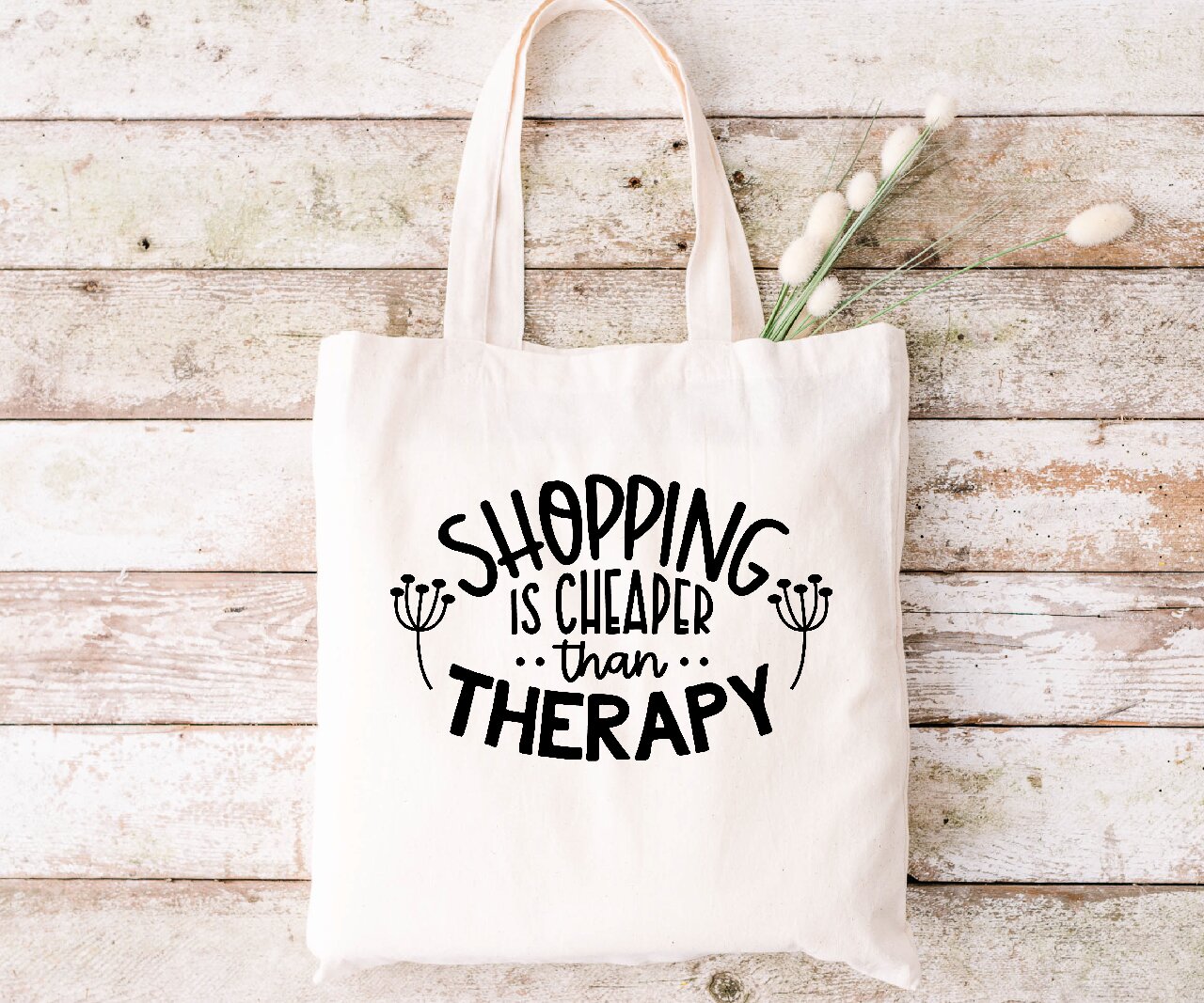 Shopping Is Cheaper Than Therapy - Tote Bag