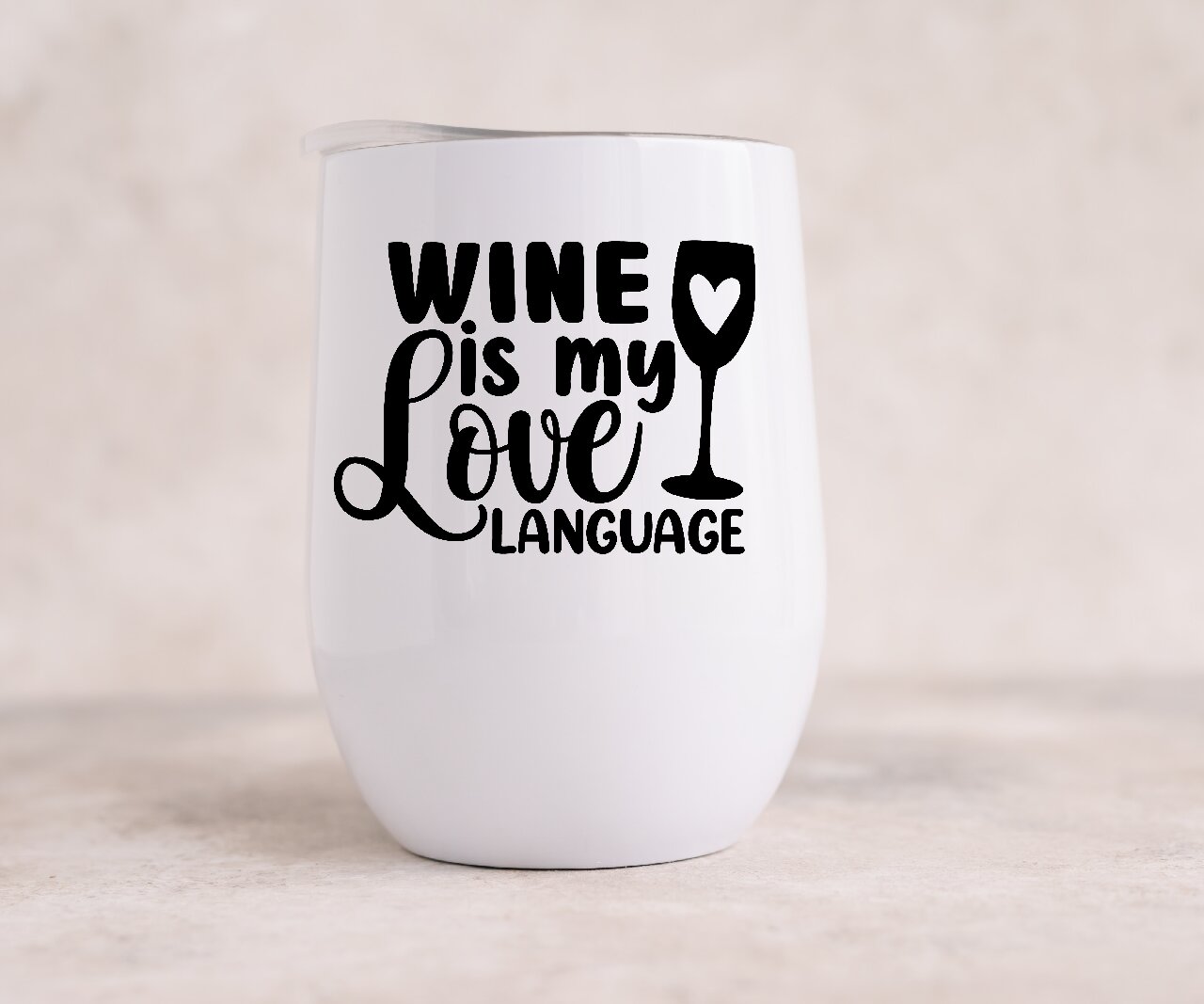 Wine Is My Love Language DESIGN 1 - Wine Tumbler