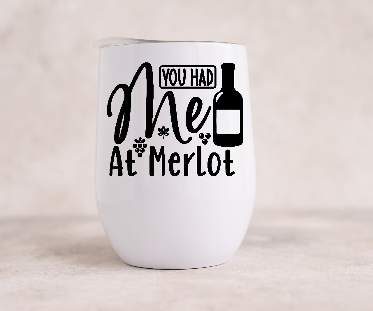 You Had Me At Merlot DESIGN 1 - Wine Tumbler