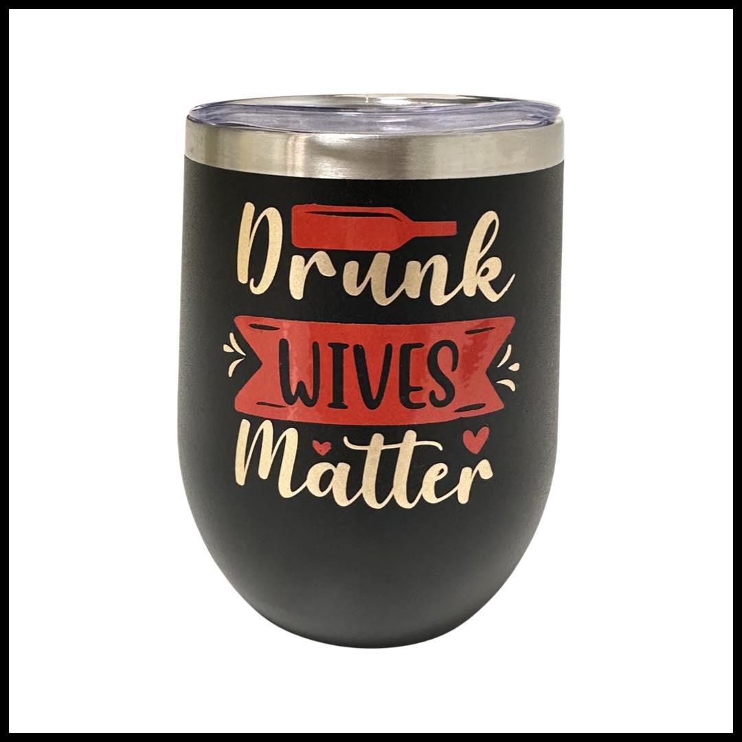 Personalized 12oz Wine Tumblers with Vinyl Quotes