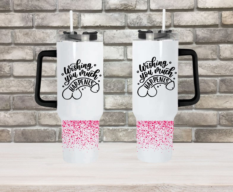 WISHING YOU MUCH HAP-PENIS - 40oz Double Insulated Travel Mug with Handle & Straw