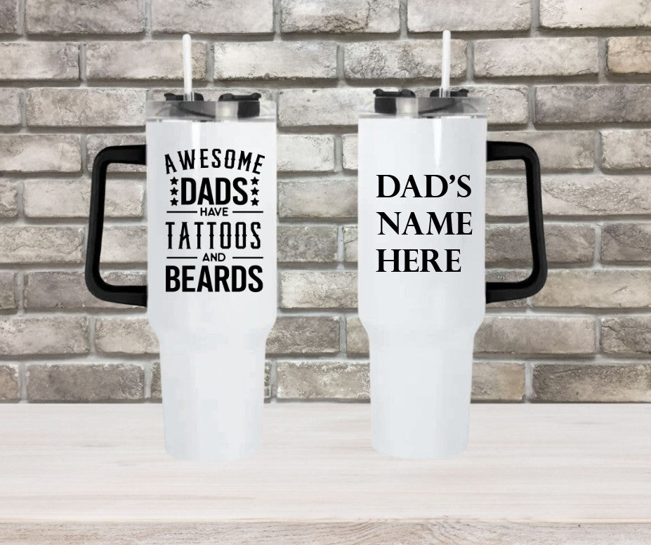 Awesome Dads Have Tattoos and Beards - 40oz Double Insulated Travel Mug with Handle