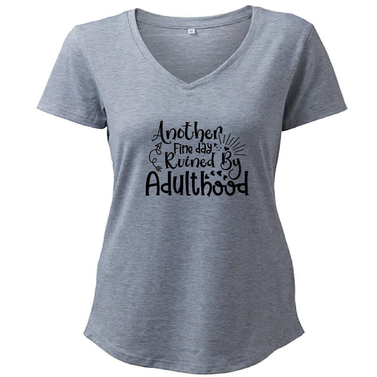 Another Fine Day Ruined By Adulthood - T-Shirt