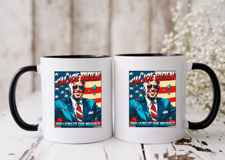 I'M JOE BIDEN AND I FORGOT THIS MESSAGE DESIGN 2 - 15oz Coffee Mug