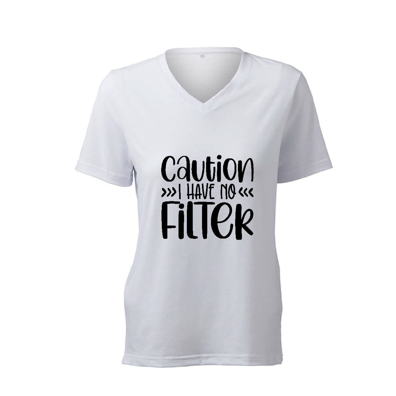 Caution I Have No Filter - T-Shirt