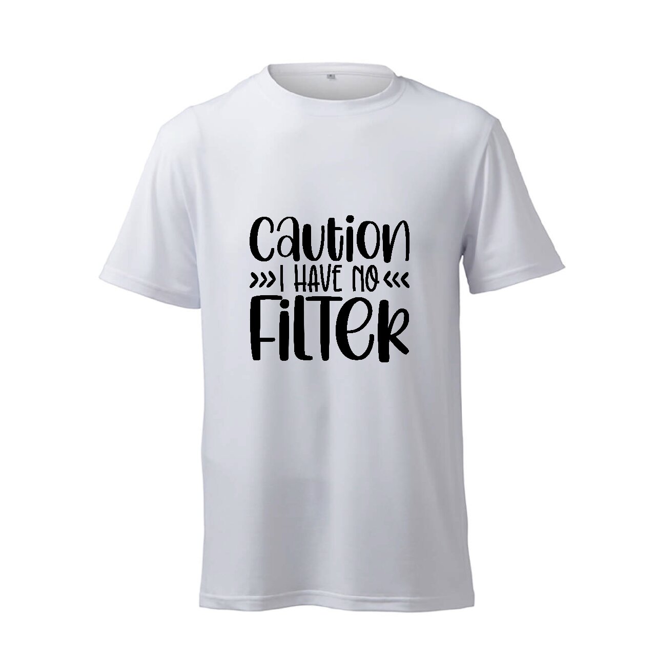 Caution I Have No Filter - T-Shirt