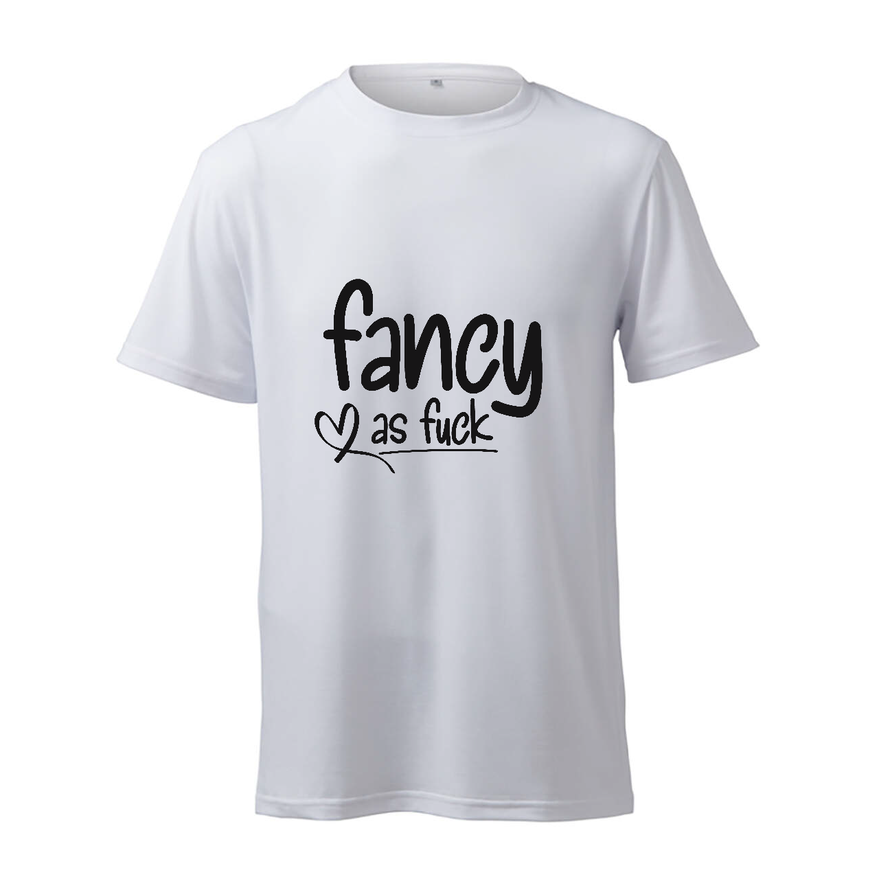 Fancy As Fuck - T-Shirt