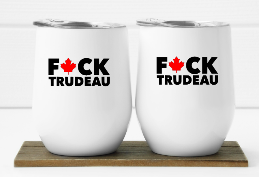 FUCK TRUDEAU - 12oz Double Walled Wine Tumbler with Lid, Metal Straw & Brush