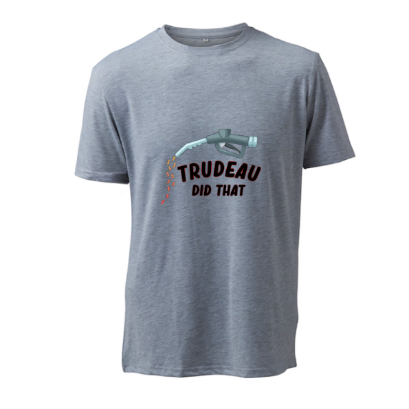 TRUDEAU DID THAT - T-Shirt