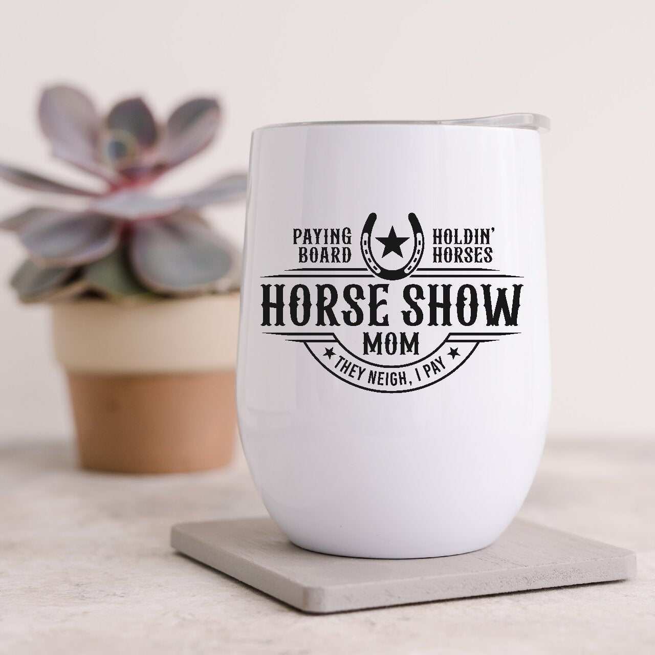 Horse Show Mom - 12oz Insulated Wine Tumbler