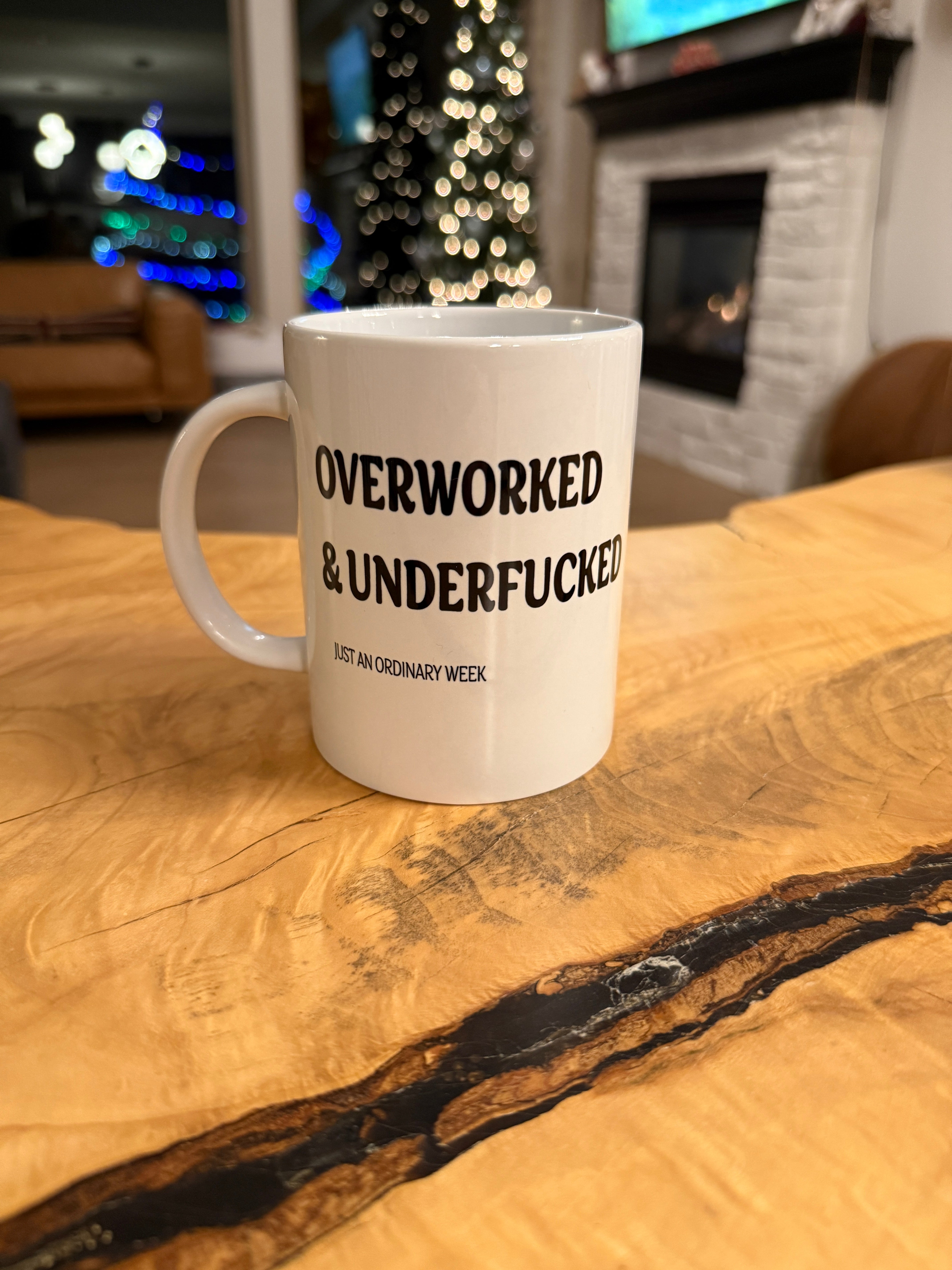 Overworked & Underfucked - 15oz/425ml Coffee Mug