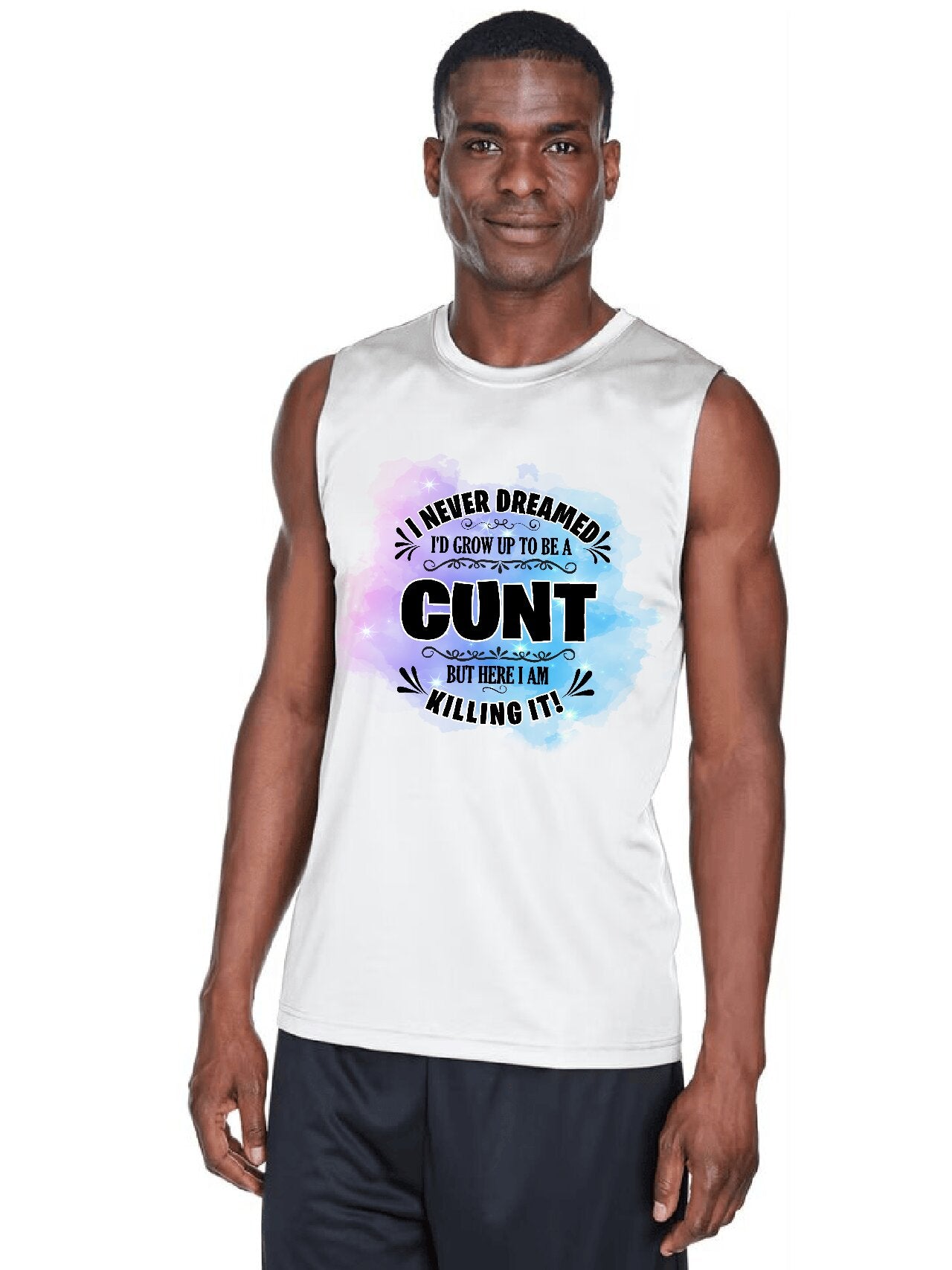 I Never Dreamed Of Being A Cunt (Blue) - Tank Top