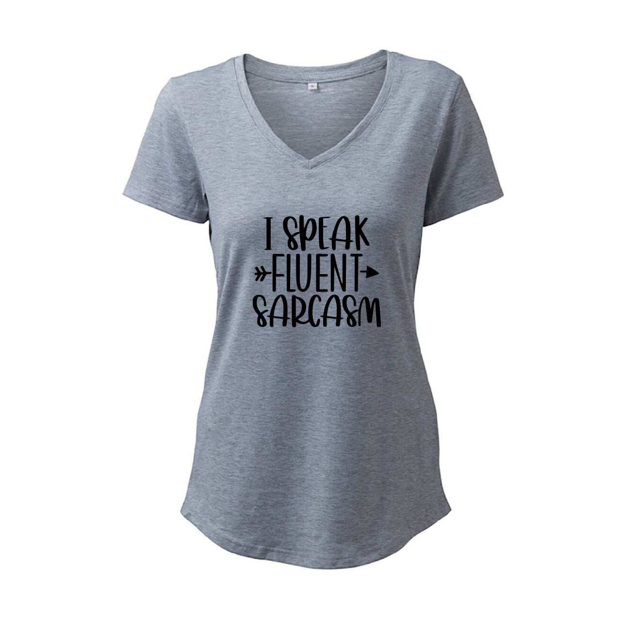 I Speak Fluent Sarcasm - T-Shirt