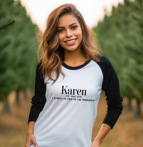 Karen Noun 3/4 Sleeve Shirt - Unisex