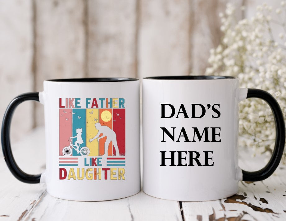 Like Father, Like Daughter - 15oz Coffee Mug