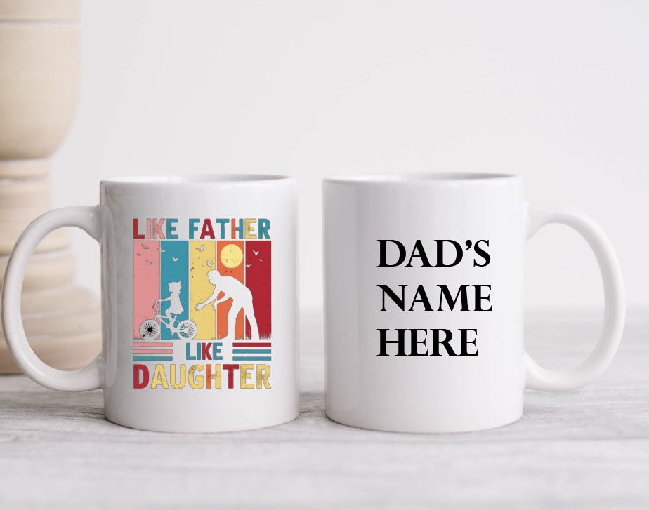 Like Father, Like Daughter - 15oz Coffee Mug