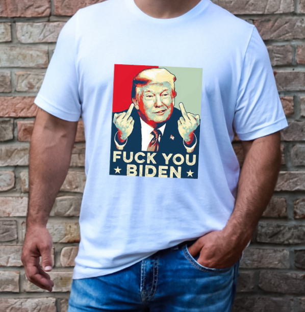 FUCK YOU BIDEN - T-Shirt