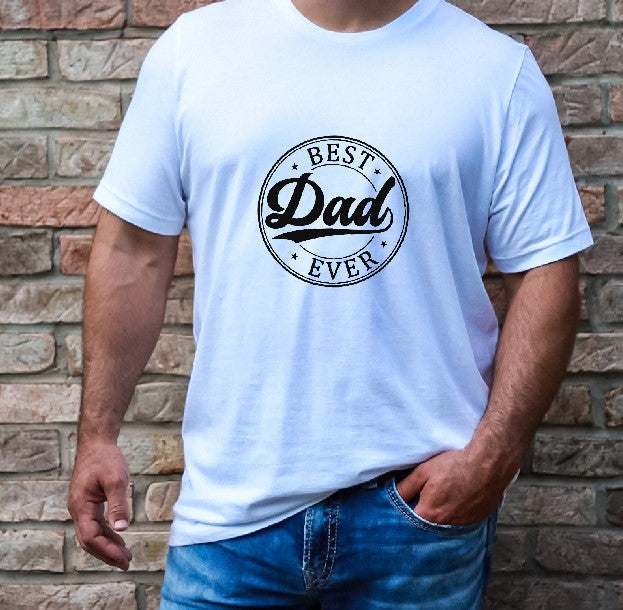 Best Dad Ever - T-Shirt