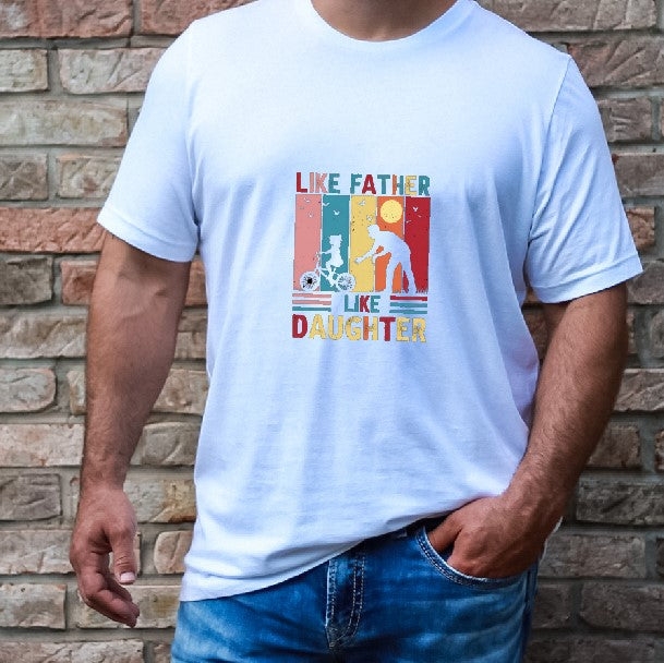 Like Father, Like Daughter - T-Shirt