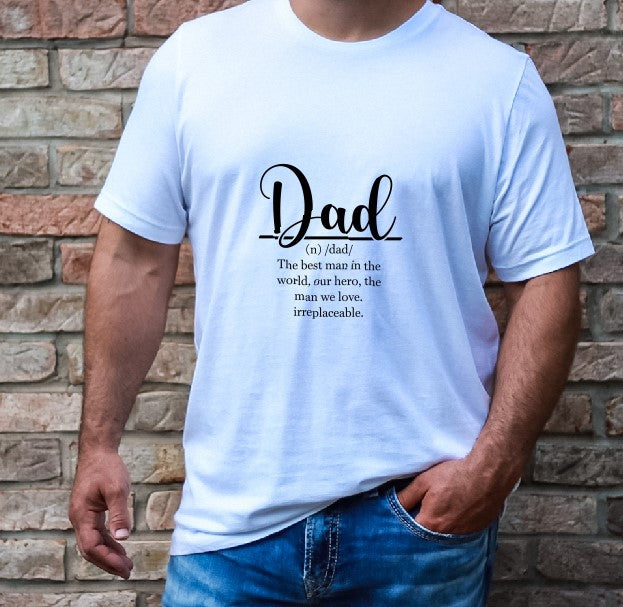 Definition of a Dad - T-Shirt