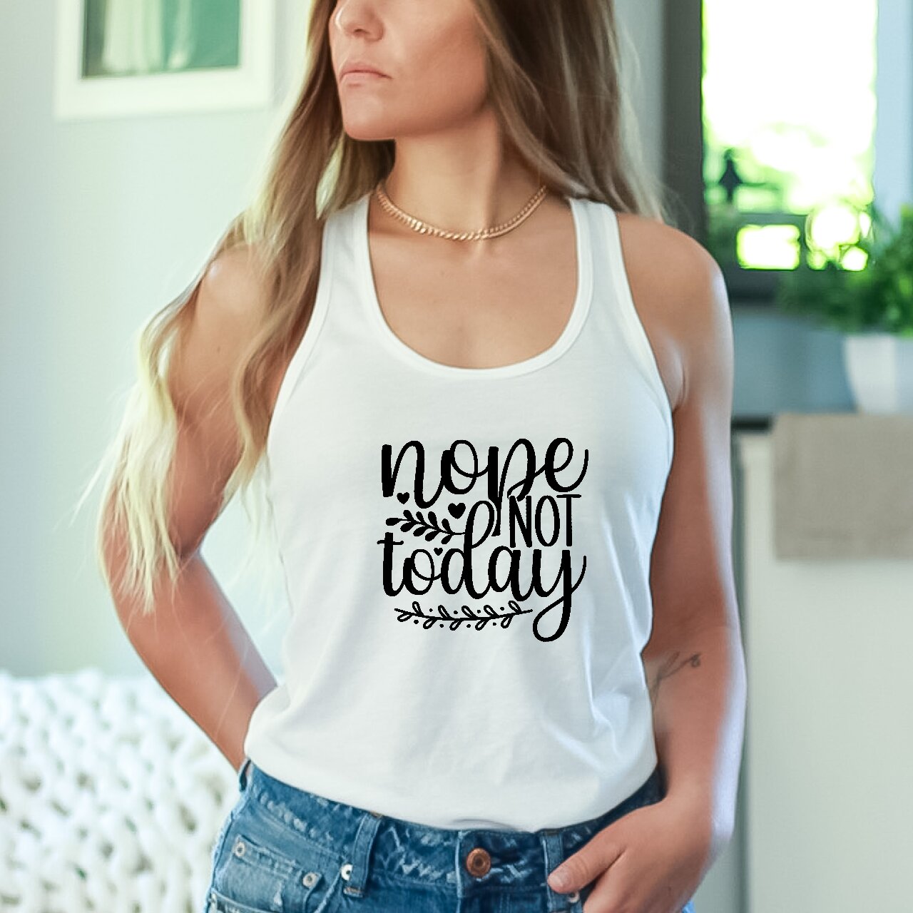 Nope, Not Today - Tank Top