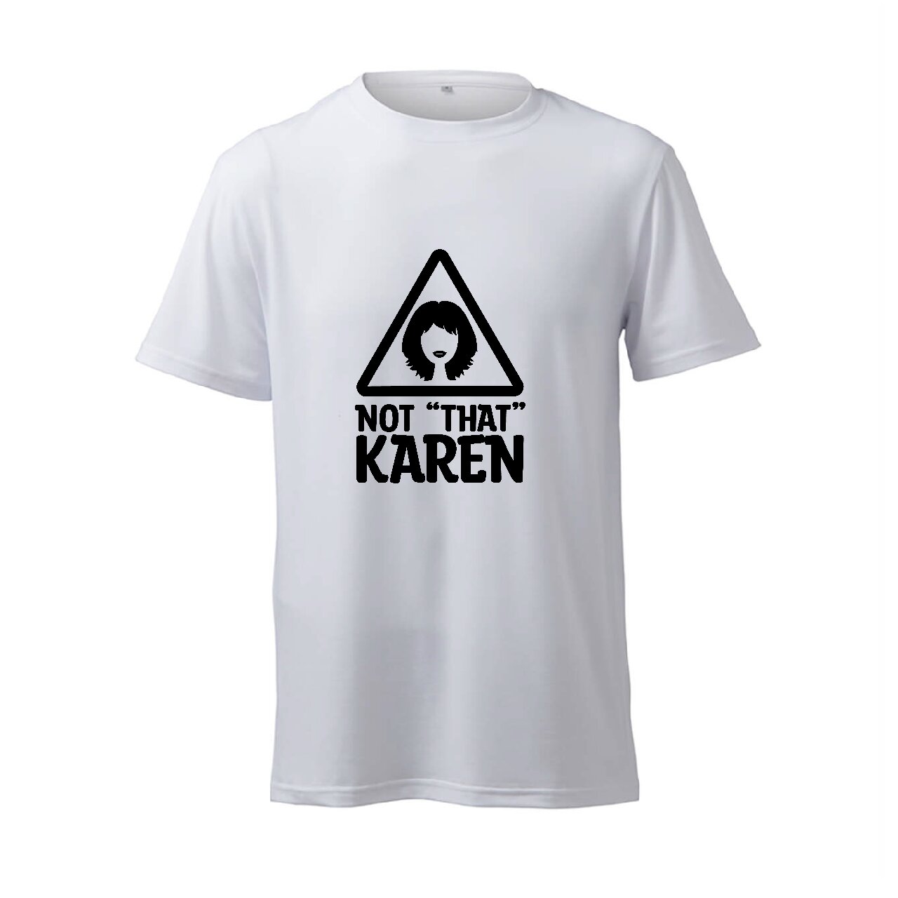 Not "That" Karen - T-Shirt