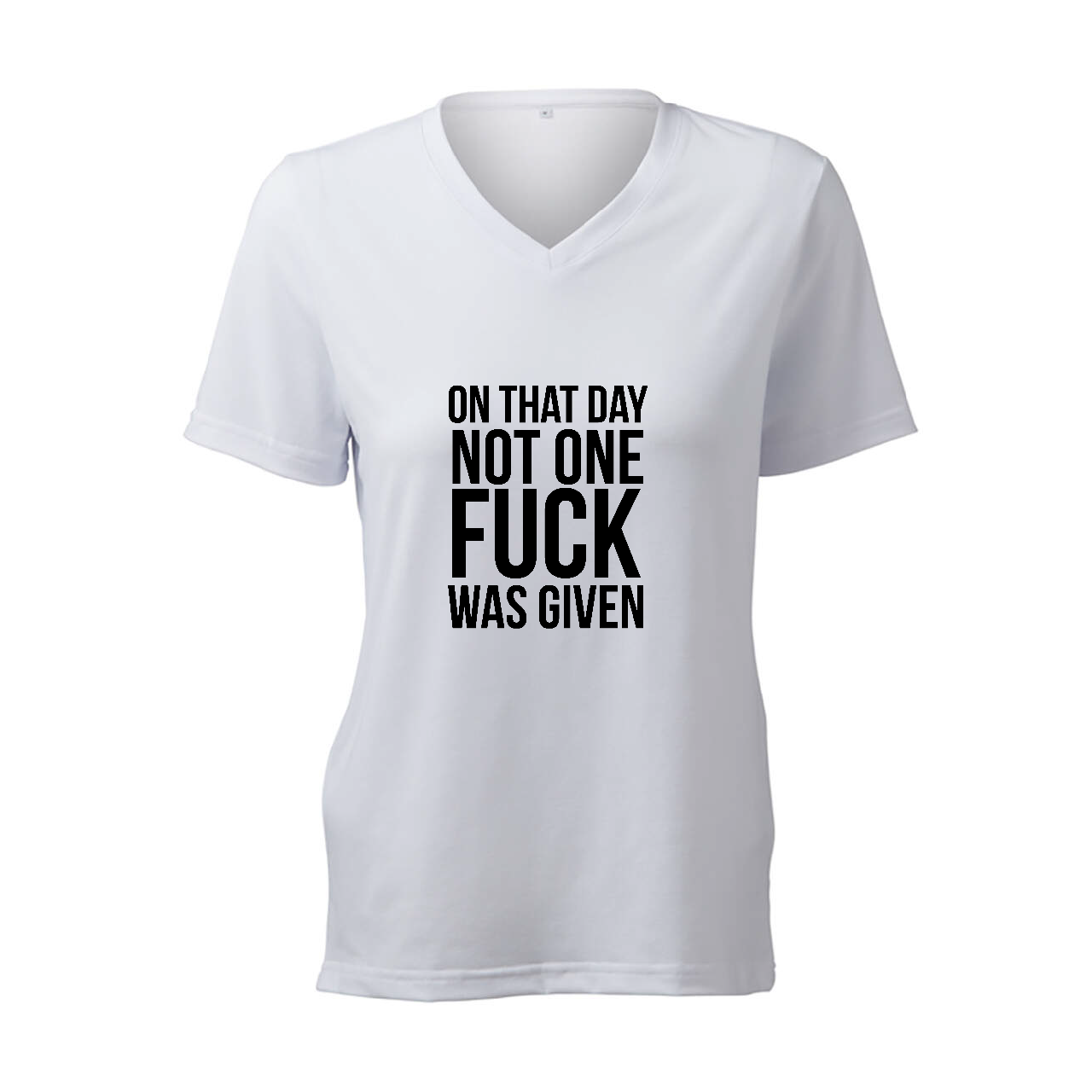 On That Day Not One Fuck Was Given - T-Shirt