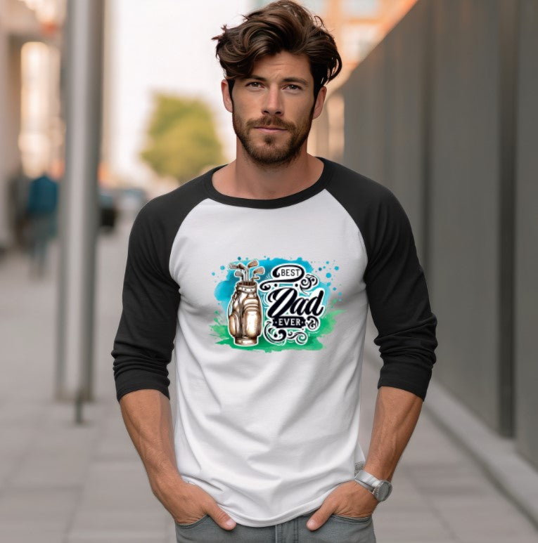 Best Dad Ever (GOLF) - Raglan 3/4 Sleeve Shirt