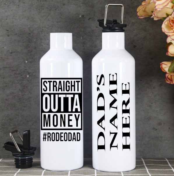 Straight Outta Money #RODEODAD - Insulated 500ml  Aluminum Water Bottle With Flip Lid