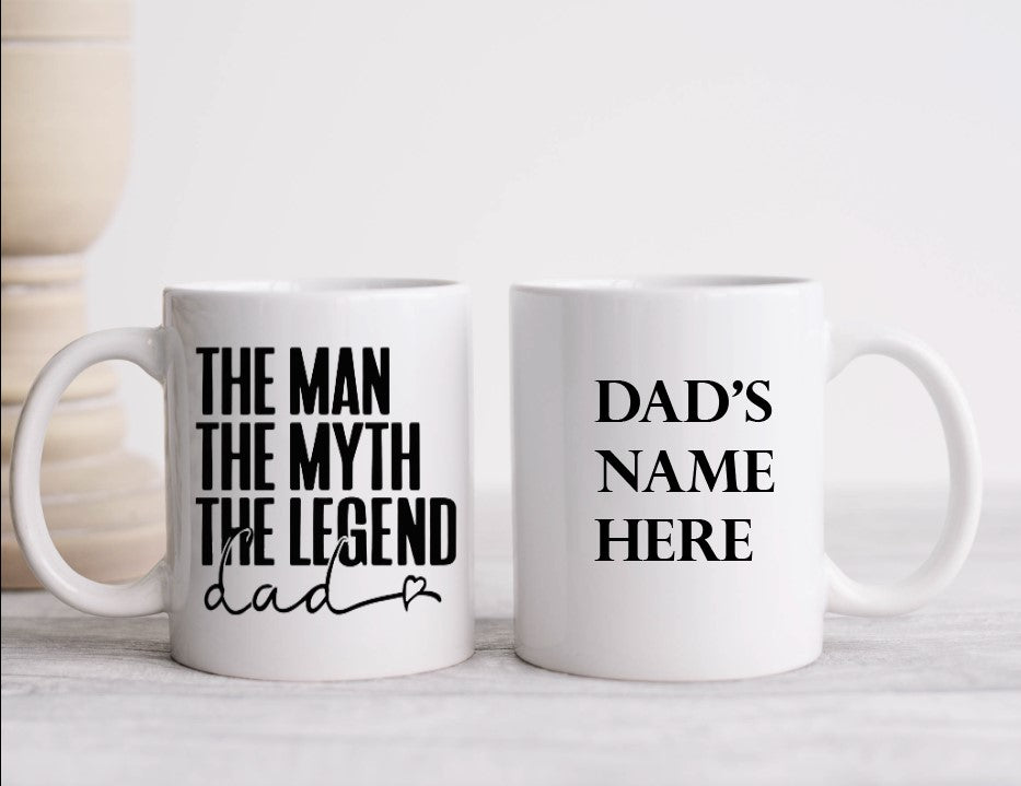 The Man, The Myth, The Legend...Dad - 15oz Coffee Mug