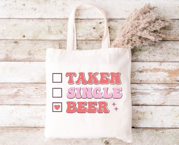 TAKEN, SINGLE, BEER - Tote Bag