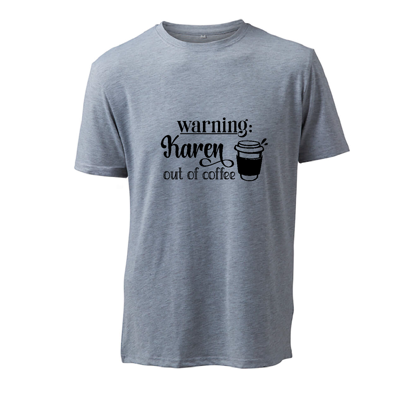 Warning: Karen Out Of Coffee - T-Shirt