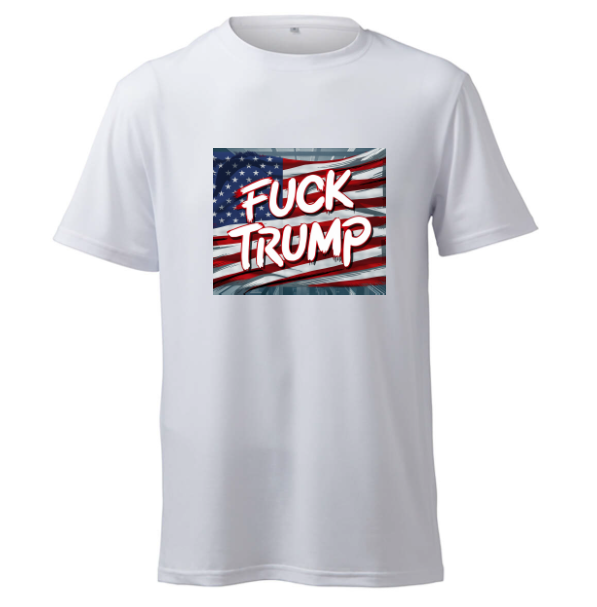 FUCK TRUMP - T-Shirt