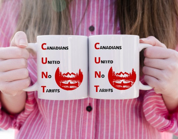 CANADIANS UNITED NO TARIFFS - 15oz Coffee Mug