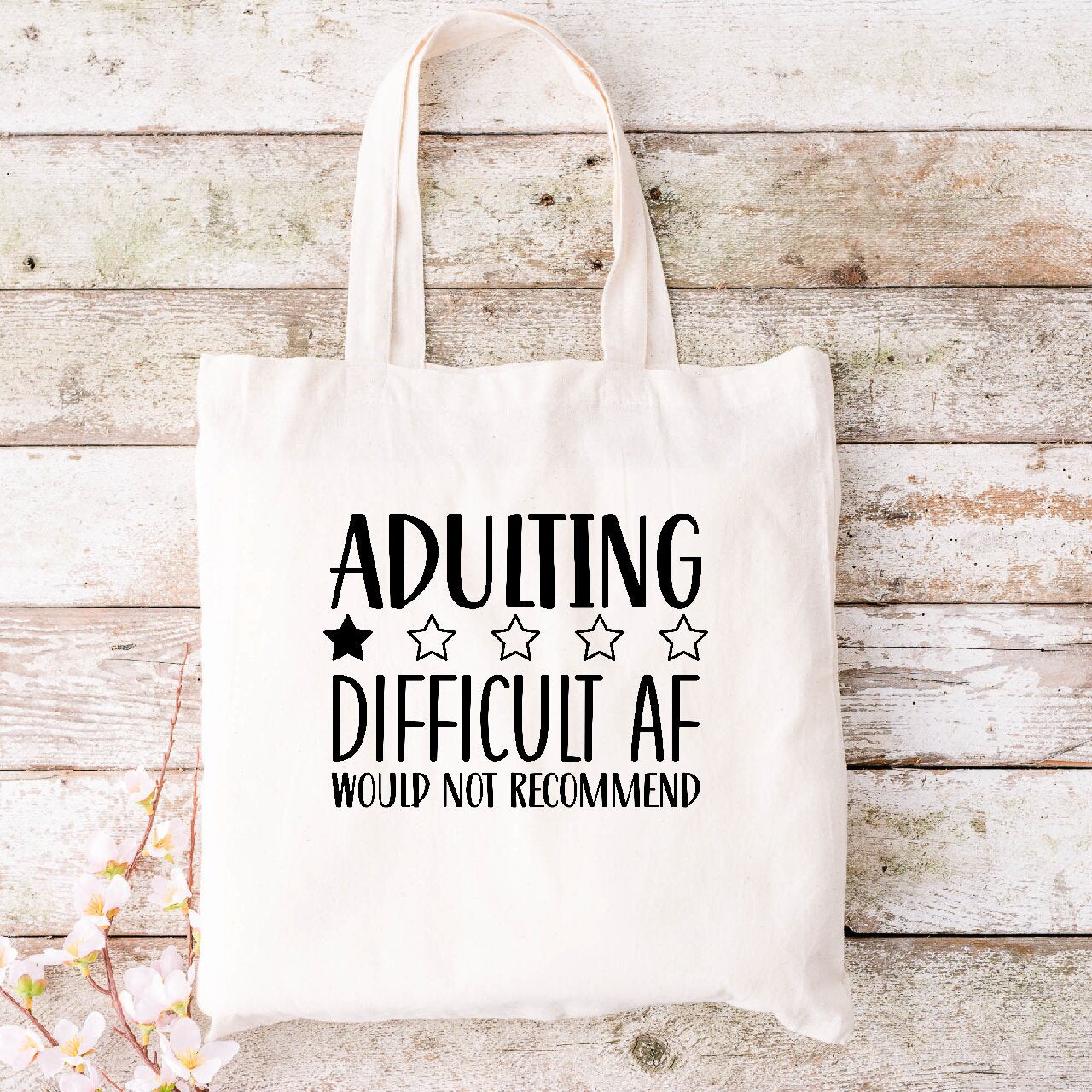 Adulting 1 Star Difficult AF Would Not Recommend - Tote Bag